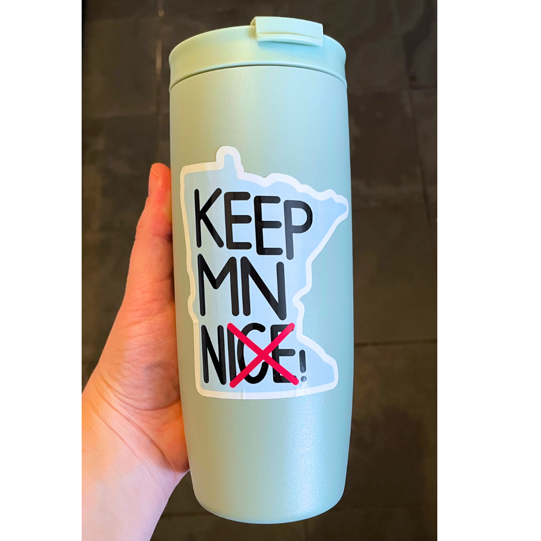 Keep Minnesota Nice! Sticker