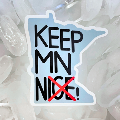 Keep Minnesota Nice! Sticker
